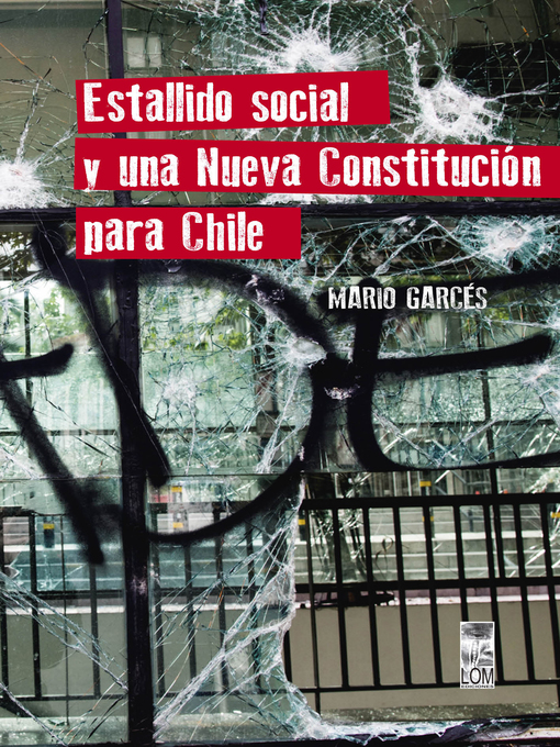 Title details for Estallido social y una nueva Constitución para Chile by Mario Fernando Garcés Durán - Available
